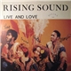 Rising Sound - Live And Love